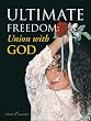 Ultimate Freedom: Union with God