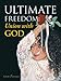 Ultimate Freedom: Union with God