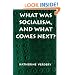 What Was Socialism, and What Comes Next?