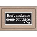 Don't Make Me Come Out Doormat