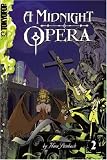 A Midnight Opera, Volume 2 (v. 2)