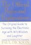 The Official Rules and Explanations: The Original Guide to Surviving the Electronic Age with Wit, Wisdom, and Laughter