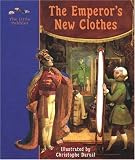 The Emperor's New Clothes: A Fairy Tale (Little Pebbles)