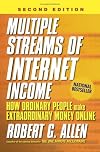 Multiple Streams of Internet Income: How Ordinary People Make Extraordinary Money Online, 2nd Edition
