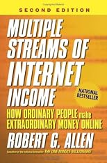 Multiple Streams of Internet Income: How Ordinary People Make Extraordinary Money Online, 2nd Edition