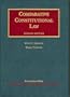 Comparative Constitutional Law, 2nd Ed. (University Casebook Series)