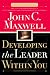 Developing the Leader Within You
