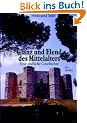Glanz und Elend des Mittelalters