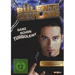 B�lent Ceylan - Ganz sch�n turb�lent
