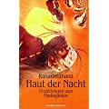 Haut der Nacht. Erz�hlungen aus Madagaskar