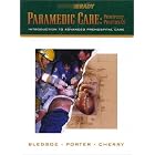 Paramedic Care: Trauma Emergencies, (5 Volume Set) by Bryan E. Bledsoe, Penner, Bledsoe, and Porter