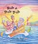 Rub a Dub Dub (Kids at Our House Book)