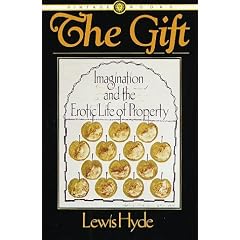 The Gift: Imagination and the Erotic Life of Property