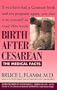 Birth After Cesarean: The Medical Facts