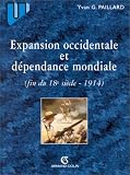 Expansion occidentale et d�pendance mondiale, fin du 18e si�cle (1914)