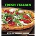 Fresh Italian: Over 70 Healthy Recipes