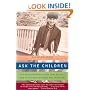 Ask the Children: The Breakthrough Study That Reveals How to Succeed at Work and Parenting