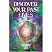Discover Your Past Lives (Quantum)