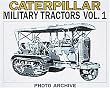 Caterpillar Military Tractors Vol. 1: The Vital Edge of Victory, Photo Archive