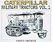Caterpillar Military Tractors Vol. 1: The Vital Edge of Victory, Photo Archive
