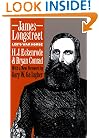 James Longstreet: Lee's War Horse