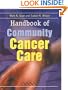 Handbook of Community Cancer Care