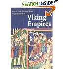 Click here to buy Viking Empires by  Angelo Forte, Richard Oram, and Frederik Pedersen.