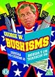 George W. Bushisms [Includes Original 80 Page Book] [UK Import]