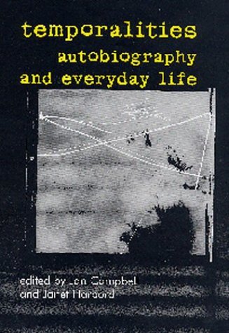 Temporalities: Auto/biography in a Post Modern Age