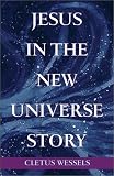 Jesus in the New Universe Story