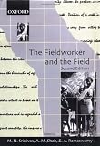 The Fieldworker and the Field: Problems and Challenges in Sociological Investigation