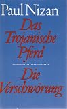 Produkt-Bild: Das Trojanische Pferd - Die Verschw&ouml;rung - Aufs&auml;tze 1932 bis 1938