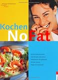 No fat - Kochen (fast) ohne Fett.