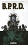 BPRD, Tome 4 : Les Morts