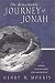 The Remarkable Journey of Jonah: A Scholarly, Conservative Study of His Amazing Record