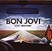 Bon Jovi, Lost Highway, 発売中