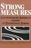 Strong Measures: Contemporary American Poetry In Traditional Form