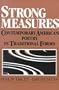 Strong Measures: Contemporary American Poetry In Traditional Form