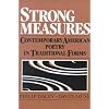 Strong Measures: Contemporary American Poetry In Traditional Form