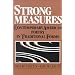 Strong Measures: Contemporary American Poetry In Traditional Form