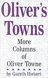 Oliver's Towns: More Columns of Oliver Towne