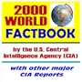 2000 World Factbook by the U.S. Central Intelligence Agency (CIA) : with Other Major CIA Reports