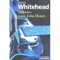 Ballades pour John Henry