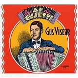 Revue Gus Viseur  / Les As du Musette: Gus Viseur in Brussels