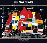 The Map as Art: Contemporary Artists Explore Cartography   [MAP AS ART] [Hardcover]