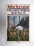 The First World War 1914-18
