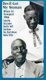 Review Music Sales Limited  / Devil Got My Woman: Blues At Newport 1966