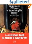 Dictionnaire d'�thique et de philosop...