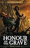 Honour of the grave