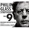 Glass: Symphony No.9 by Philip Glass, Bruckner Orchester Linz, Dennis Russell Davies